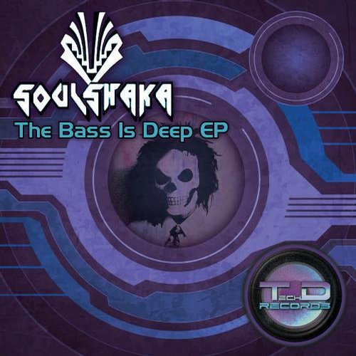 Soulshaka – The Bass Is Deep EP