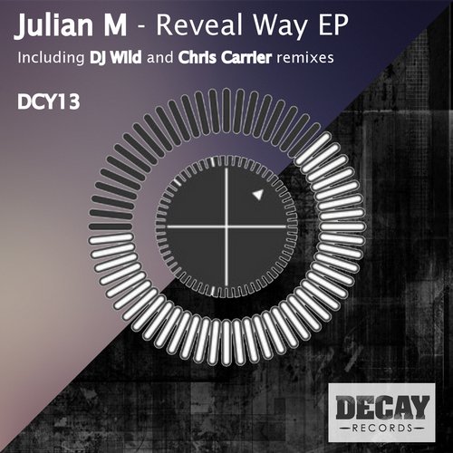Julian M (France) – Reveal Way EP