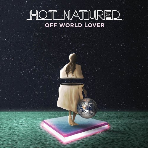 Hot Natured – Off World Lover