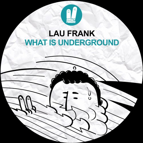 Lau Frank – What Is Underground
