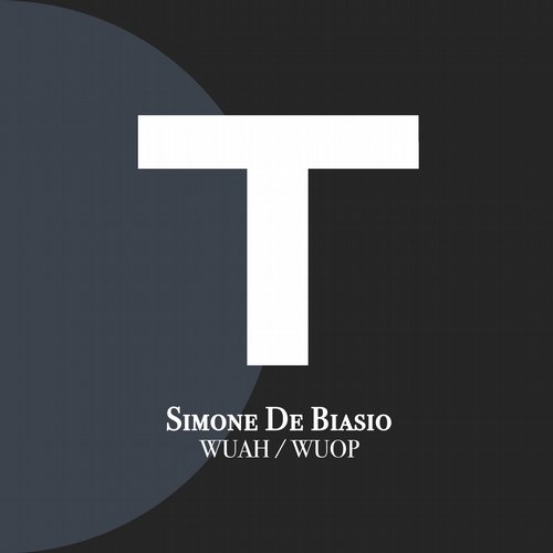 Simone De Biasio – Wuah / Wuop