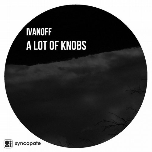 Ivanoff – A Lot Of Knobs