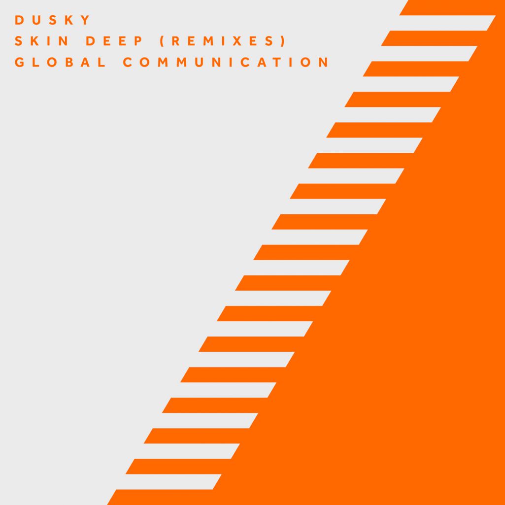 Dusky – Skin Deep (Global Communication Remix)