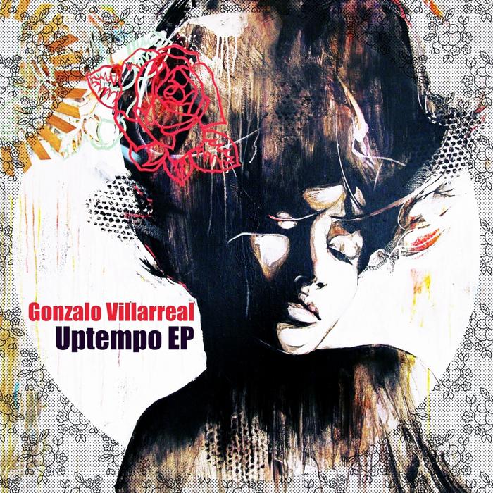 Gonzalo Villarreal – Uptempo EP