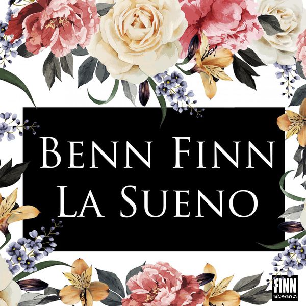 Benn Finn – La Sueno
