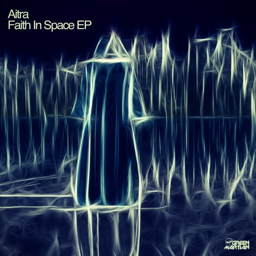 Aitra – Faith In Space EP