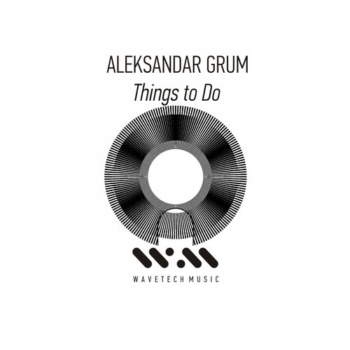 Aleksandar Grum – Things to Do