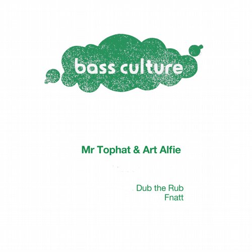 Art Alfie & Mr Tophat – Dub The Rub EP