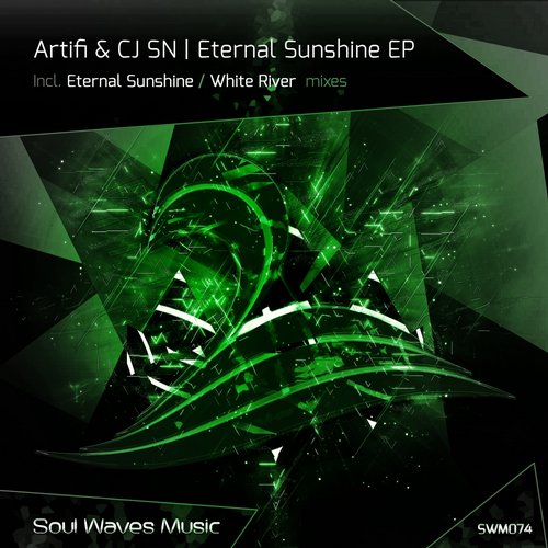 Artifi & CJ SN – Eternal Sunshine EP