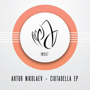 Artur Nikolaev – Ciutadella EP