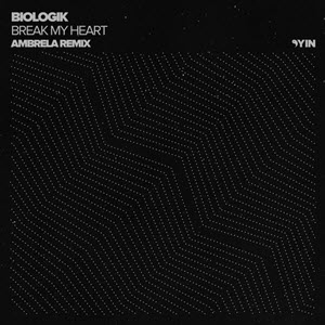 Biologik – Break My Heart (Ambrela Remix)