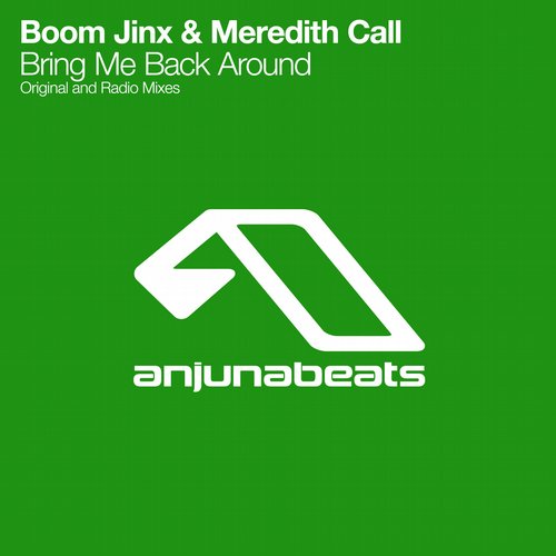 Boom Jinx & Meredith Call – Bring Me Back Around