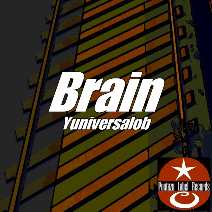 Yuniversalob – Brain
