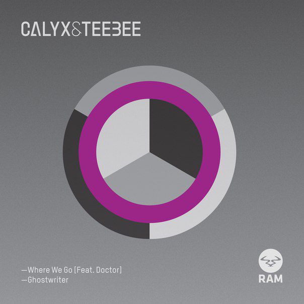 Calyx & Teebee – Where We Go / Ghostwriter