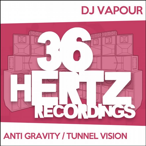 DJ Vapour – Anti Gravity / Tunnel Vision