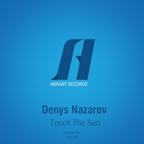 Denys Nazarov – Touch The Sun