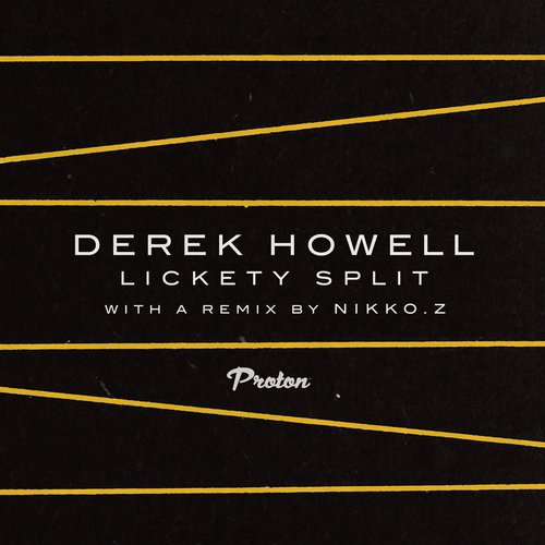 Derek Howell – Lickety Split