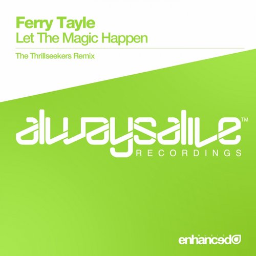 Ferry Tayle – Let The Magic Happen (The Thrillseekers Remix)