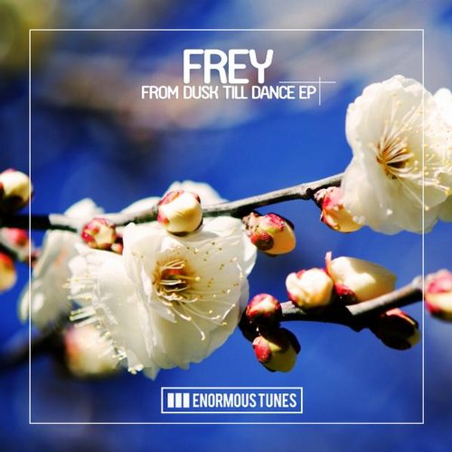 Frey – From Dusk Till Dance EP