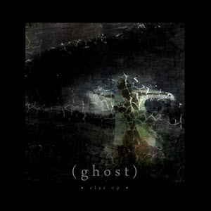 (ghost) – Elas EP