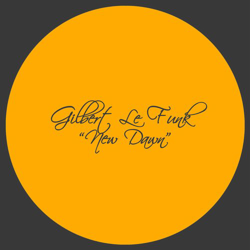 Gilbert Le Funk – New Dawn