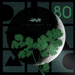 H.O.S.H. – Cilantrophy