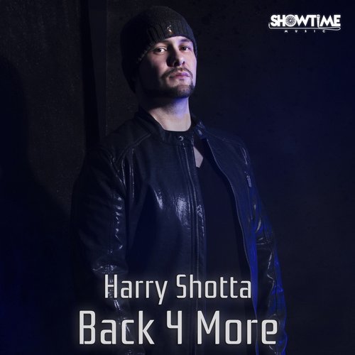Harry Shotta – Back 4 More