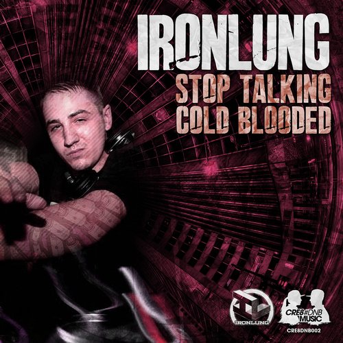 Ironlung – Stop Talking / Cold Blooded
