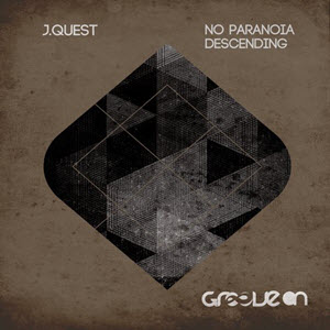 J.Quest – No Paranoia / Descending