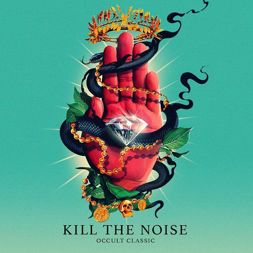 Kill The Noise – Occult Classic