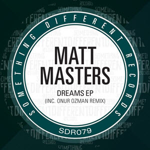 Matt Masters – Dreams EP