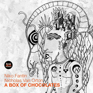 Niko Fantin & Nicholas Van Orton – A Box of Chocolates