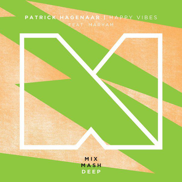 Patrick Hagenaar Feat. Maryam – Happy Vibes