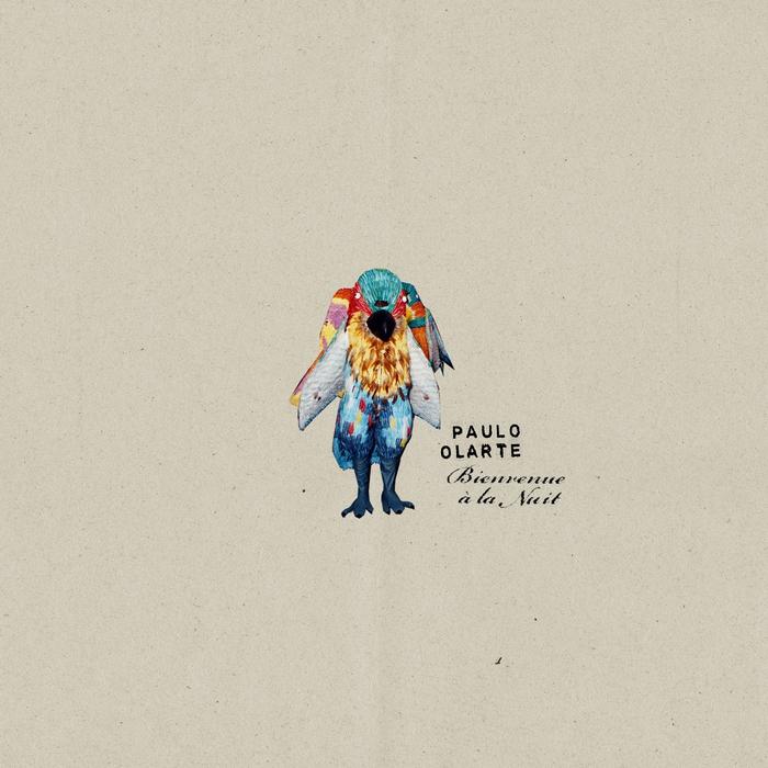 Paulo Olarte – Bienvenue A La Nuit