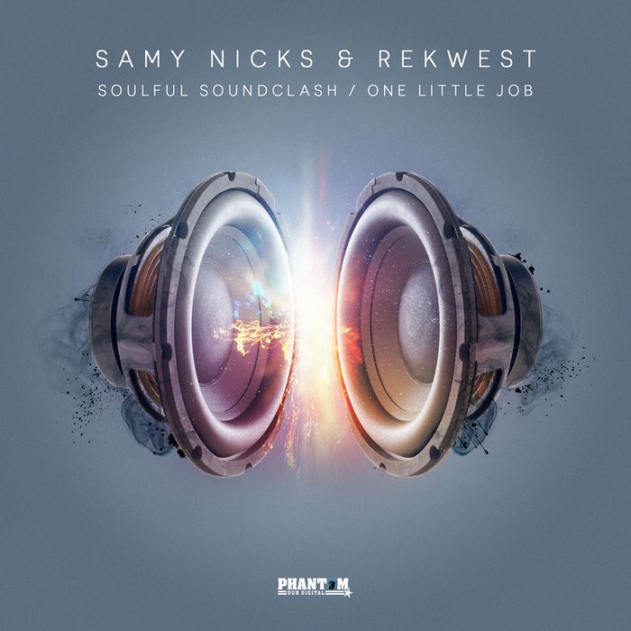 Samy Nicks & Rekwest – Soulful Soundclash / One Little Job