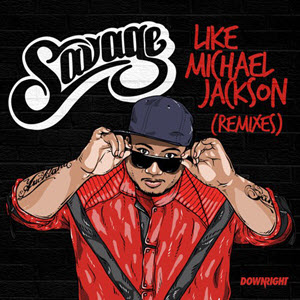 Savage – Like Michael Jackson Remixes