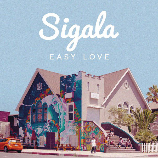 Sigala – Easy Love