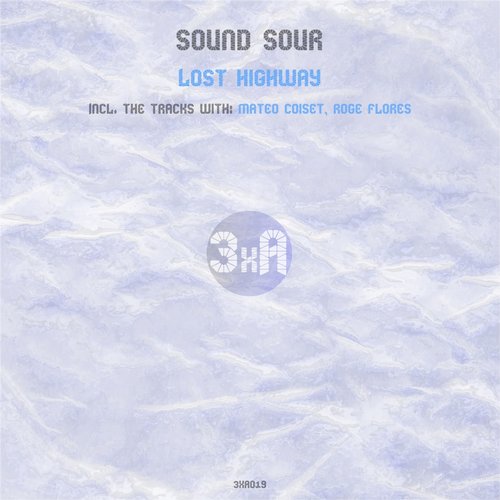 Sound Sour & Mateo Coiset – Lost Highway