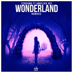 Stadiumx feat. Angelika Vee – Wonderland Remixes
