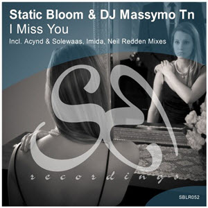 Static Bloom & DJ Massymo Tn – I Miss You
