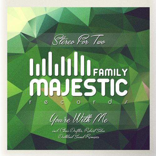 Stereo For Two – You’re With Me