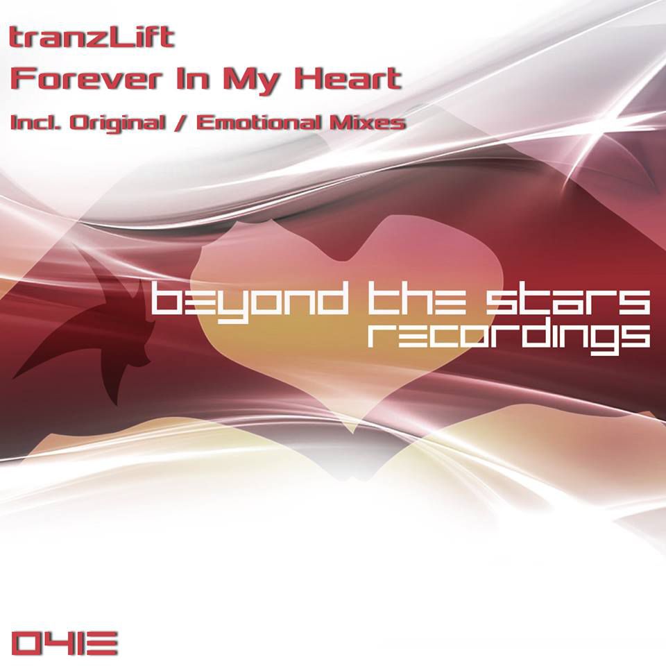 Tranzlift – Forever In My Heart