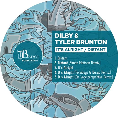 Tyler Brunton & Dilby – It’s Alright / Distant