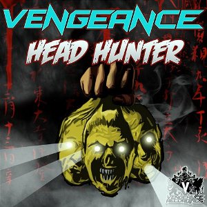 Vengeance – Head Hunter