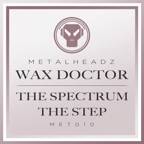 Wax Doctor – The Spectrum / The Step (2015 Remasters)