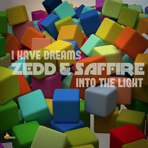 Zedd & Saffire – I Have Dreams