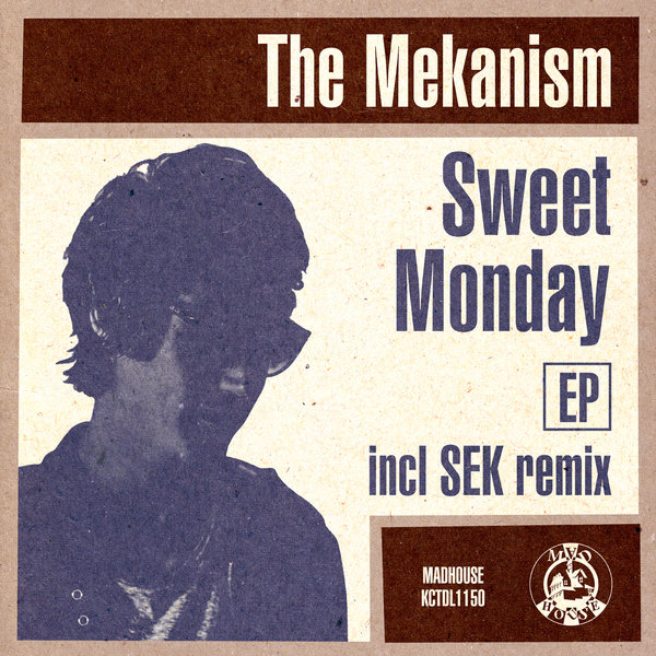 The Mekanism – Sweet Monday