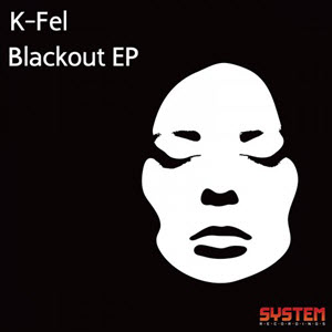 K-Fel – Blackout EP