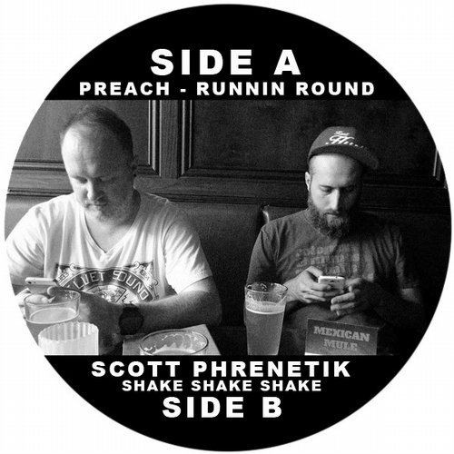 Preach, Scott Phrenetik – Runnin Round