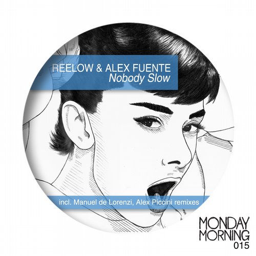 Reelow, Alex Fuente – Nobody Slow